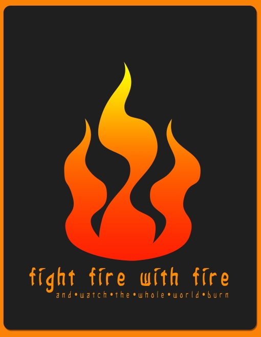Fight fire (4) by Karissa Cole 2012 all rights reserved
